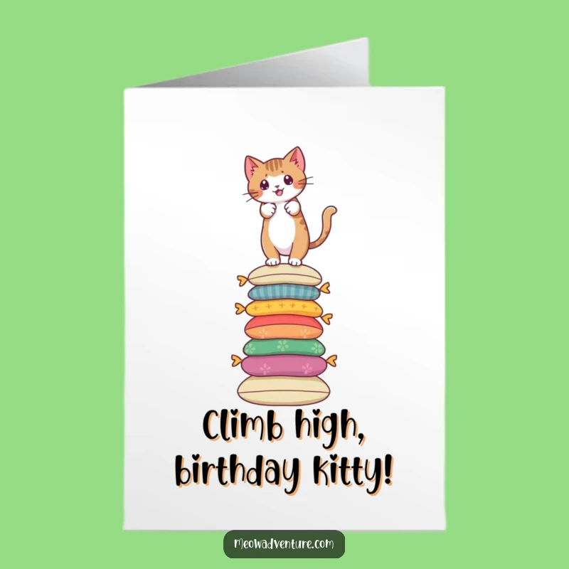 Free Printable Birthday Card: Brave Cat Pillow Climb - Funny Downloadable Gift