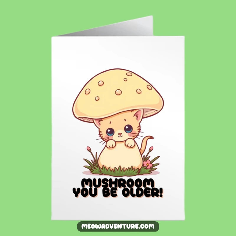 Free Printable Birthday Card: Curious Kitten Mushroom, Funny Downloadable Gift for Cat Lovers