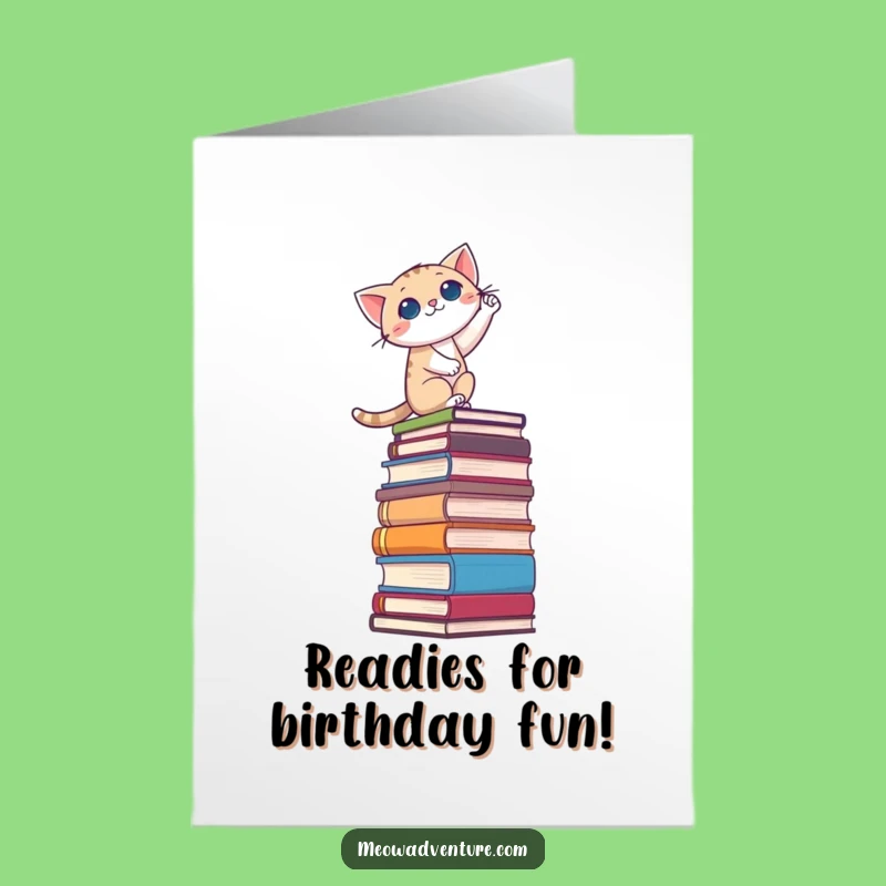 Free Printable Birthday Card: Brave Cat Climbs Books - Funny Downloadable Gift