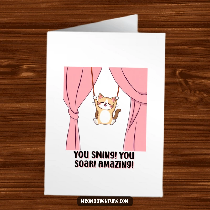 Funny free printable congratulations card showing a mischievous cat swinging from a curtain like a trapeze artist, celebrating success.