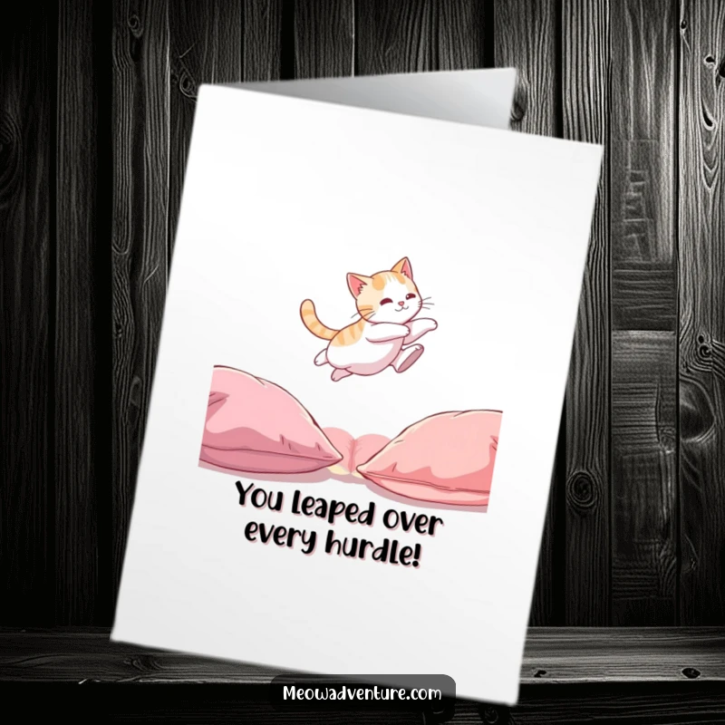 Funny Free Printable Congratulations Card: Cat gracefully leaping, symbolizing overcoming challenges with style and humor.