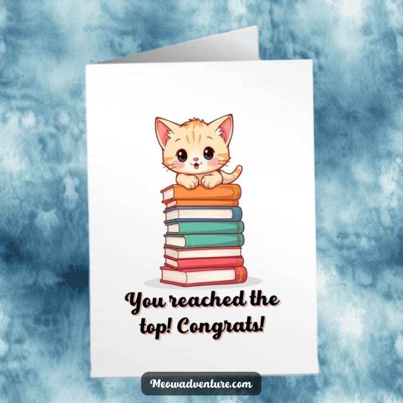 Funny Free Printable Congratulations Card: A kitten bravely scaling a precarious stack of books, symbolizing achievement.