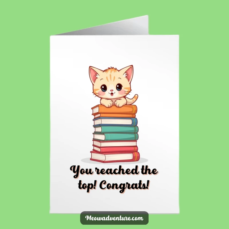Free Printable Congrats Card: Kitten Climbs High - Funny Downloadable Success!