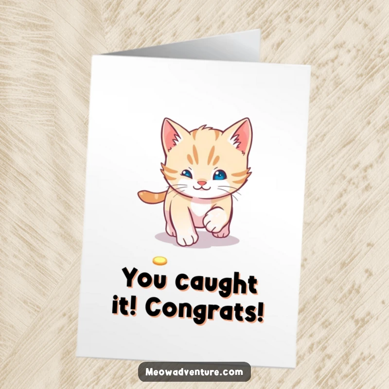 Funny Free Printable Congratulations Card: A focused kitten leaping and chasing a bright red laser dot with playful determination.