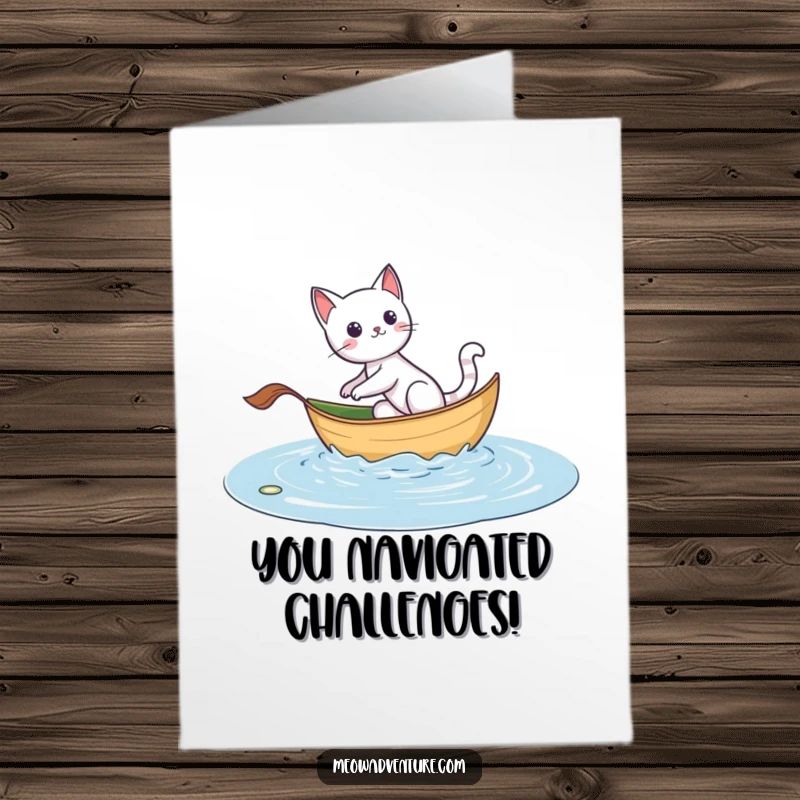 Funny Free Printable Congratulations Card: Adventurous cat sails a leaf boat across a puddle ocean, a comical and triumphant congrats, print at home.