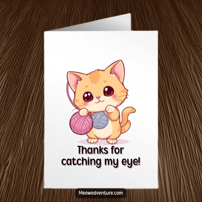 Funny free printable thank you card featuring a curious cat with wide eyes batting at a dangling yarn ball, expressing thanks.