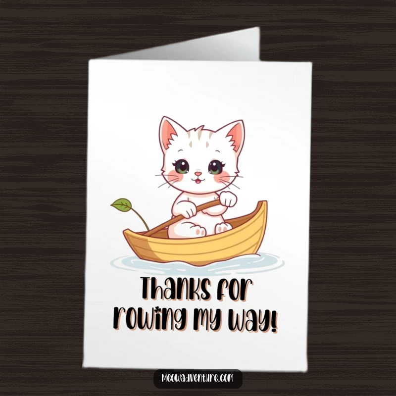 Funny Free Printable Thank You Card: A determined kitten rows a tiny leaf boat, expressing thanks for a helpful journey.