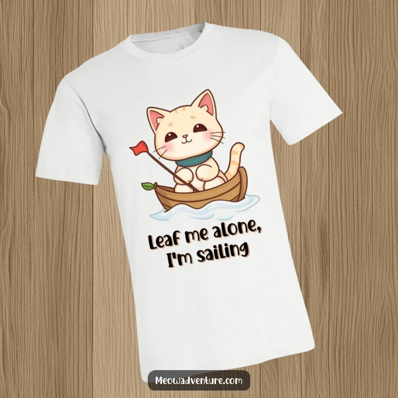 Funny cat sailing on a miniature leaf boat, exuding courage and humor, ideal funny t-shirt gift.